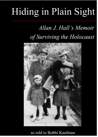 Allan J. Hall’s Memoir On Surviving The Holocaust